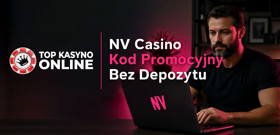 kody promocyjne bez depozytu w NV Casino, dostępne dzięki autorowi