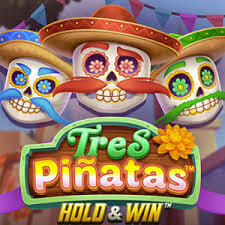 Tres Pinatas Hold & Win Tres Pinatas Hold & Win